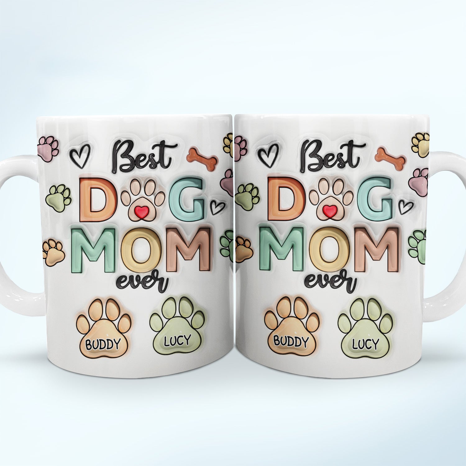 Best Dog Mom Ever - Birthday, Anniversary Gift For Dog Dad, Cat Mom, Pet Lover -  3D Inflated Effect Printed Mug, Personalized White Edge-to-Edge Mug