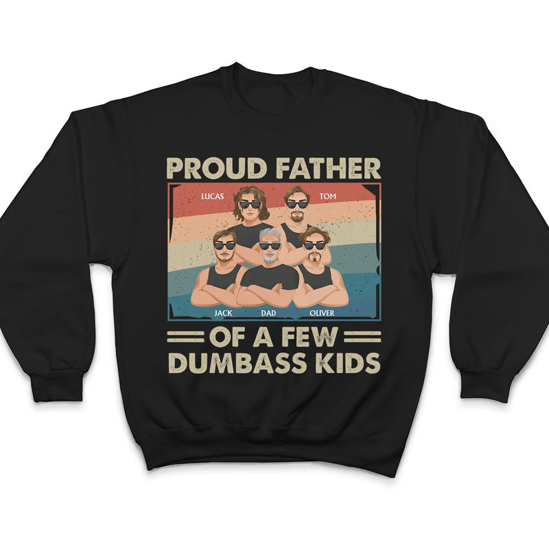 Proud Father Of A Few Flat Art Crossed Arms - Funny Gift For Dad, Father, Grandpa - Personalized T Shirt