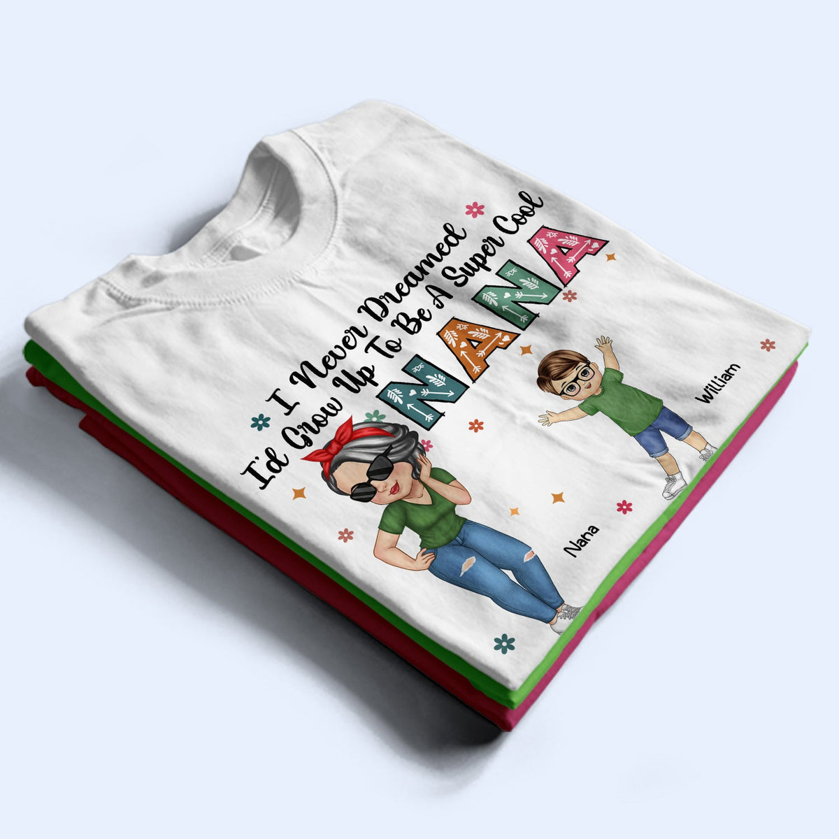 Grow Up To Be A Super Cool Grandma - Funny Gift For Grandma, Mom, Nana, Gigi - Personalized T Shirt