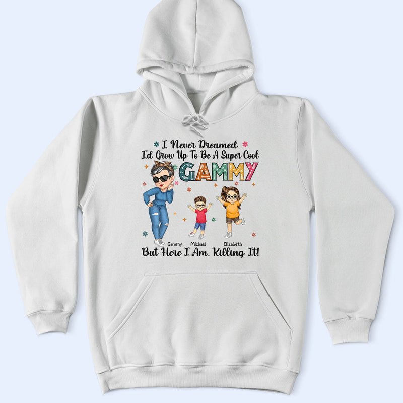 Grow Up To Be A Super Cool Grandma - Funny Gift For Grandma, Mom, Nana, Gigi - Personalized T Shirt