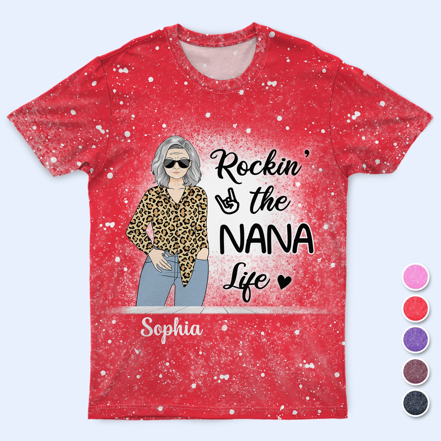 Rockin' The Nana Life - Gift For Grandma, Grandmother, Old Mother, Mom Gift - Personalized Full Print T Shirt