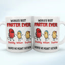 World's Best Farter Ever I Meant Father - 3D Inflated Effect Printed Mug, Personalized White Edge-to-Edge Mug