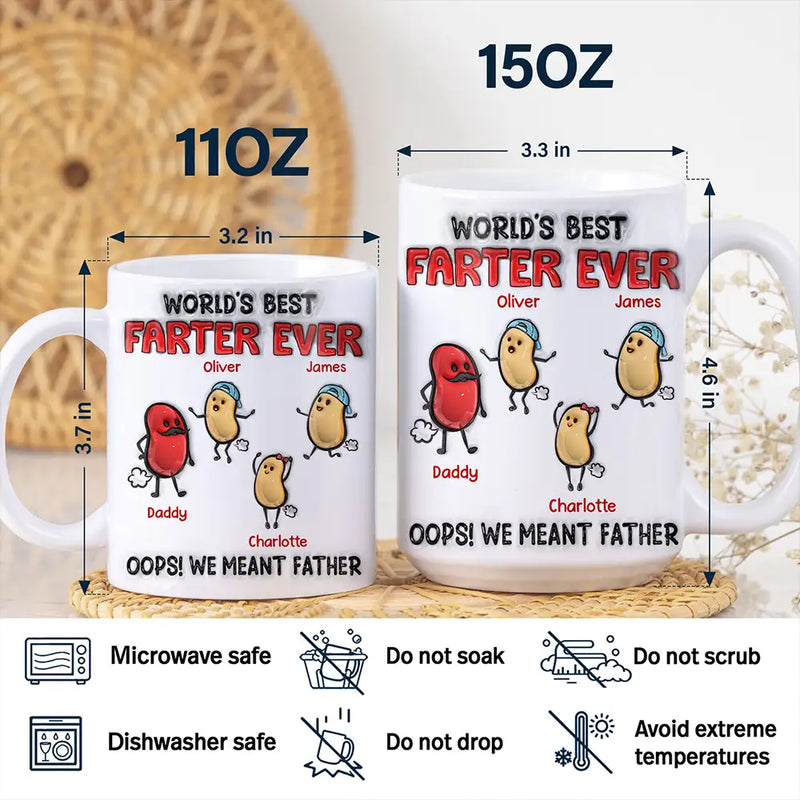 World's Best Farter Ever I Meant Father - 3D Inflated Effect Printed Mug, Personalized White Edge-to-Edge Mug