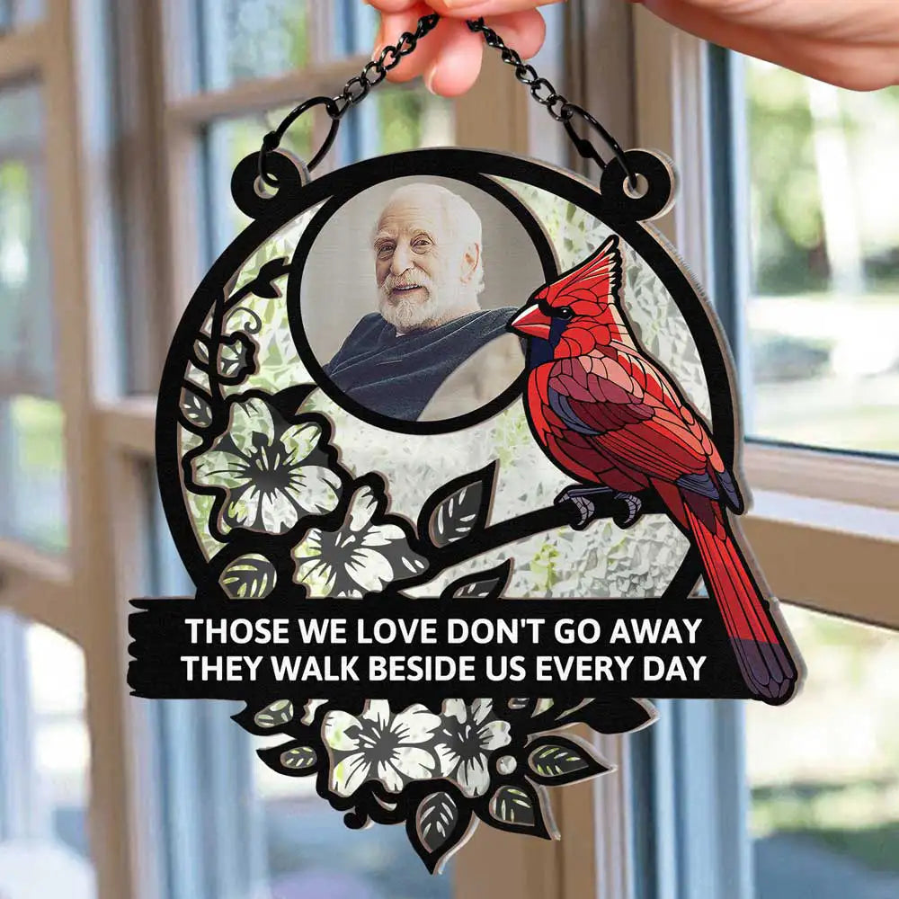 Custom Photo Although You Cannot See Me I'm Always With You Memorial - Personalized Window Hanging Suncatcher Ornament