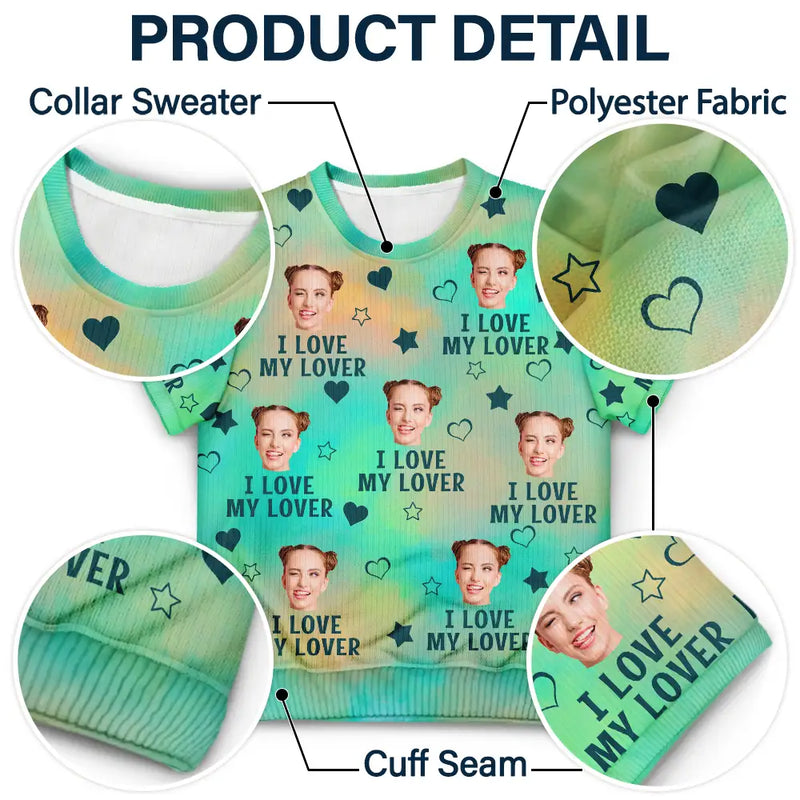 Gift For Couples - Custom Photo Christmas Funny I Love My Lover - Personalized Short Sleeve Sweater