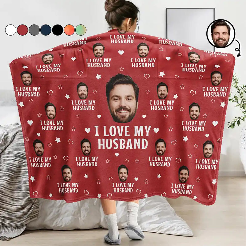 Gift For Couples, Gift For Husband, Gift For Wife - Custom Photo Funny I Love My Husband - Personalized Wearable Blanket