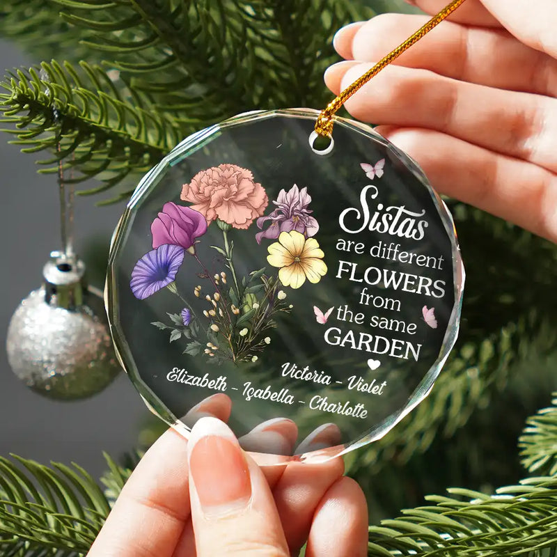 Gift For Bestie, Gift For Sisters - Birth Flower Sisters Are Different Flowers From The Same Garden - Personalized Circle Glass Ornament
