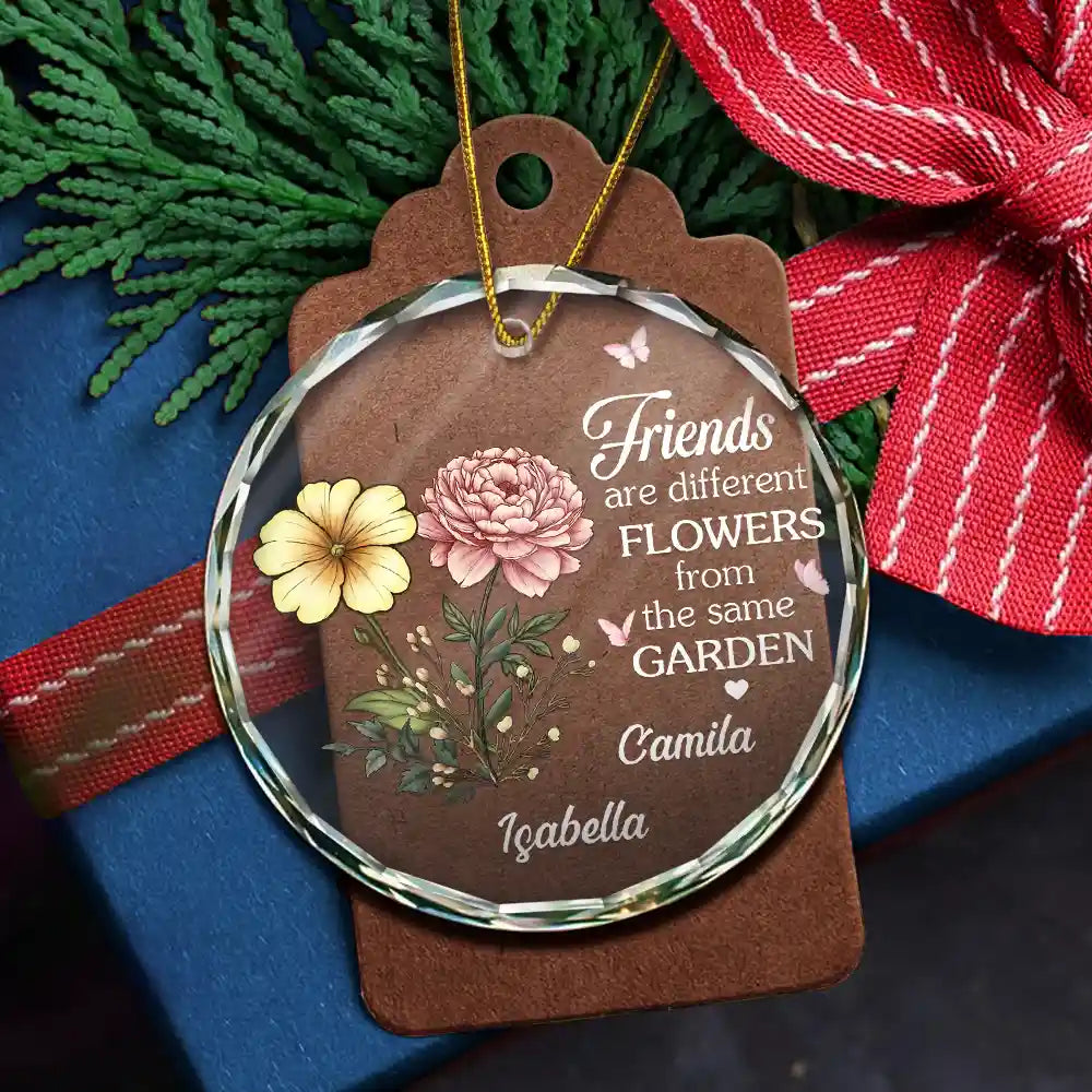 Gift For Bestie, Gift For Sisters - Birth Flower Sisters Are Different Flowers From The Same Garden - Personalized Circle Glass Ornament
