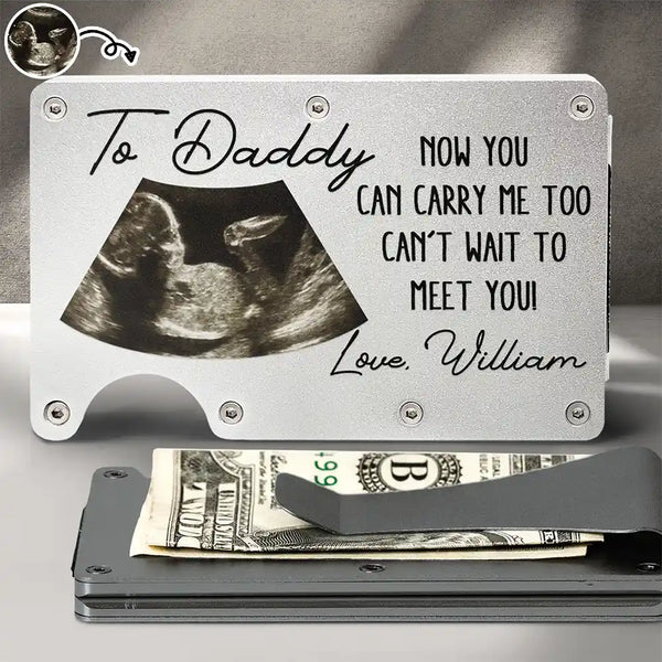 New Dad, Gift For Father, Gift For Husband - Custom Photo From The Bump Now You Can Carry Me Too - Personalized Card Wallet With Money Clip
