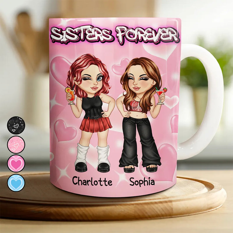 Gift For Couples, Gift For Husband, Gift For Wife, Happy - Y2K Bestie Sister Forever 3D Inflated Effect Printed Mug, Personalized White Edge-to-Edge Mug