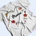 Gift For Grandma, Gift For Mother - Grandma Nana Mom Birth Flower - Personalized T Shirt
