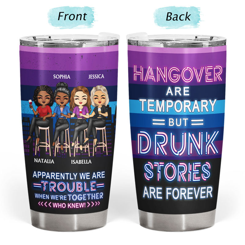 Apparently Trouble Bonding Over Alcohol Drinking Friends - BFF Bestie Gift - Personalized Custom Tumbler