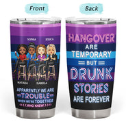 Apparently Trouble Bonding Over Alcohol Drinking Friends - BFF Bestie Gift - Personalized Custom Tumbler