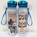 Drink Your Doggone Water Best Dog Mom Ever - Mother Gift - Personalized Custom Water Tracker Bottle