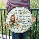 And Into The Garden I Go Gardening - Garden Sign - Personalized Custom Wood Circle Sign