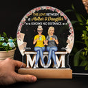 Behind Every Crazy Daughter Is A Mother - Birthday, Loving Gift For Mom, Grandma, Grandmother - Personalized Custom 3D Led Light Wooden Base