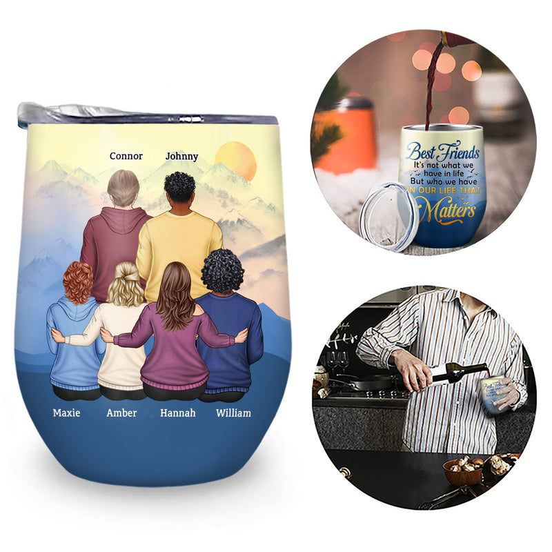 We Will Be Friend Until We Are Old - Gift For Besties, Sisters, Brothers - Personalized Custom Wine Tumbler