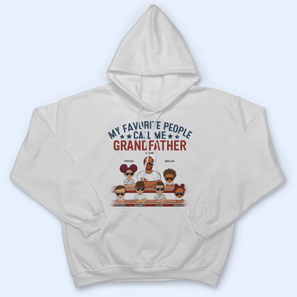 My Favorite People Call Me Papa - Birthday, Loving Gift For Dad, Father, Grandpa, Grandfather, Grandparents, Family - Personalized Custom T Shirt