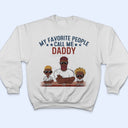 My Favorite People Call Me Papa - Birthday, Loving Gift For Dad, Father, Grandpa, Grandfather, Grandparents, Family - Personalized Custom T Shirt