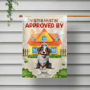 Pet Lovers, Pet Mom, Pet Dad, Dog Lovers, Dog Mom, Dog Dad, Funny - Visitor Must Be Approved By Dogs - Personalized Flag