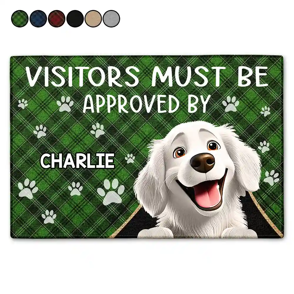 Visitors Must Be Approved By The Dogs - Personalized Doormat