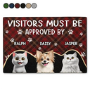 Funny,Dog Lovers,Pet Lovers,Cat Lovers - Visitors Must Be Approved By The Dogs - Personalized Doormat