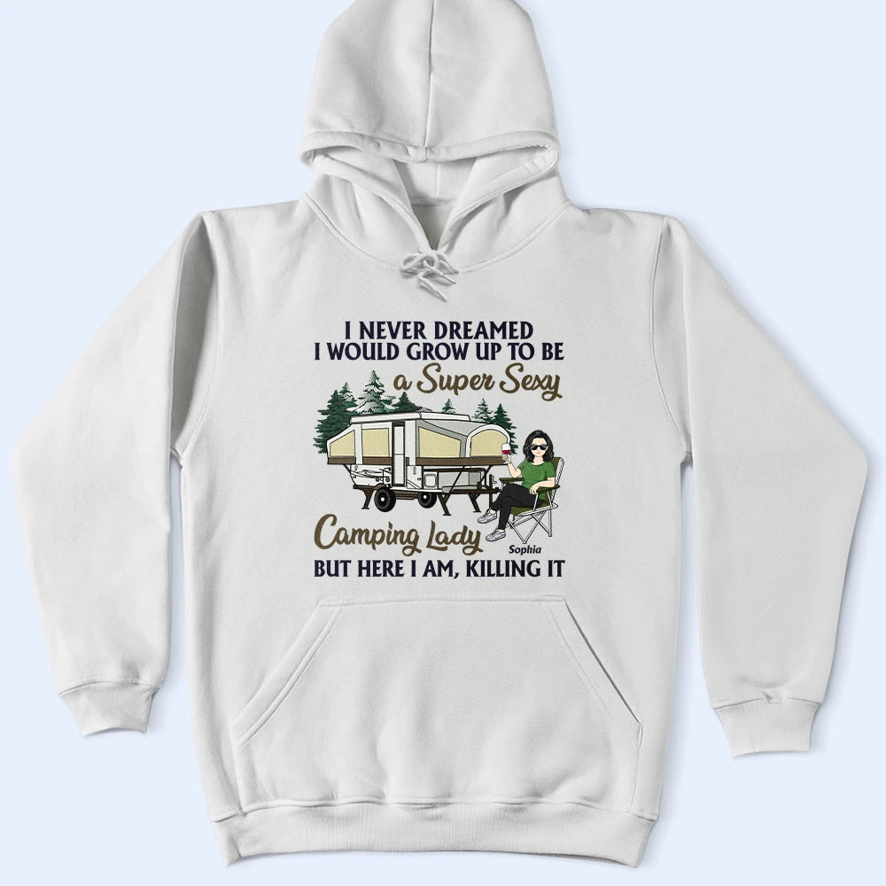 Je n'aurais jamais imaginé devenir une campeuse super sexy - Cadeau pour les amateurs de camping - T-shirt personnalisé