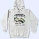 Je n'aurais jamais imaginé devenir une campeuse super sexy - Cadeau pour les amateurs de camping - T-shirt personnalisé