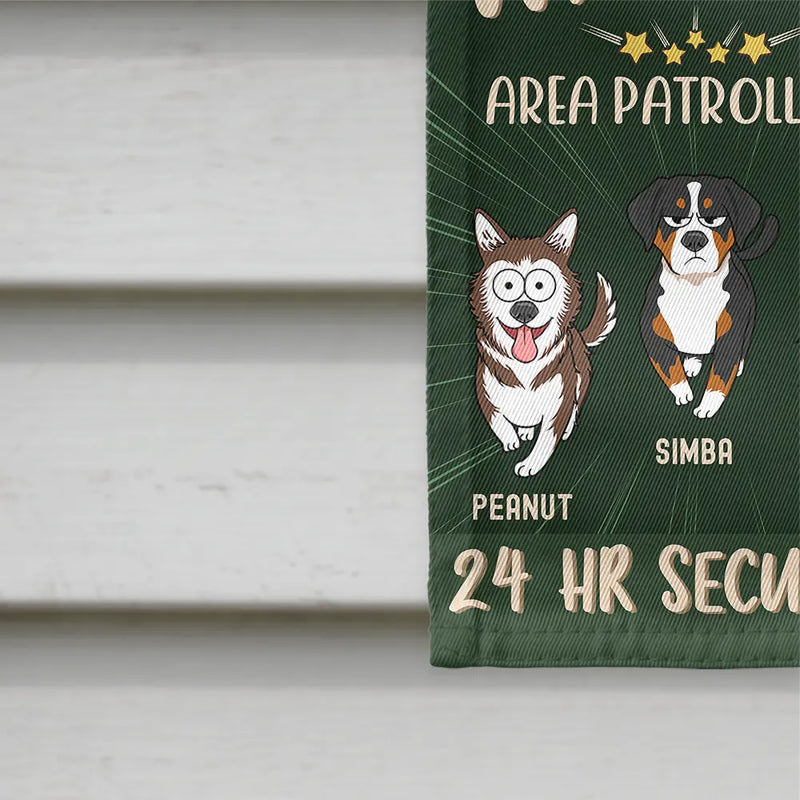 Dog Lovers,Dog Mom,Dog Dad - Warning Area Patrolled By 24 Hr Security Funny Go Toward Dogs - Personalized Flag