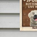 Dog Lovers,Dog Mom,Dog Dad,Pet Lovers,Pet Mom,Pet Dad,Happy - Warning Spoiled Rotten Dogs Live Here - Personalized Flag