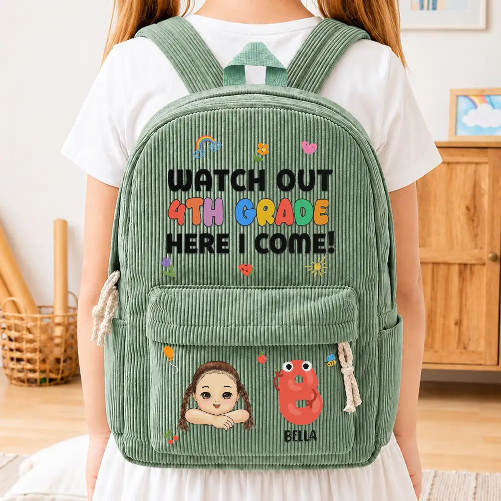 Back To School,Gift For Kids,Adorable,Vector - Watch Out Kindergarten 1st Grade Here I Come - Personalized Corduroy Backpack
