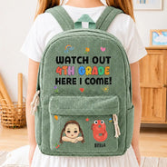 Back To School,Gift For Kids,Adorable,Vector - Watch Out Kindergarten 1st Grade Here I Come - Personalized Corduroy Backpack