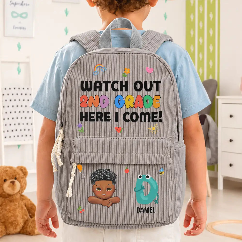 Back To School,Gift For Kids,Adorable,Vector - Watch Out Kindergarten 1st Grade Here I Come - Personalized Corduroy Backpack