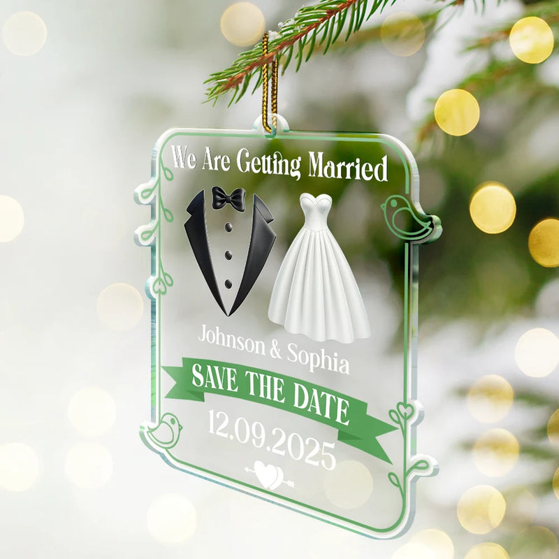 Gift For Couples,Gift For Women,Gift For Men,Gift For Wife,Gift For Husband,Gift For Boyfriend,Gift For Girlfriend,LGBT,Wedding,Engaged,Christmas,Love - We Are Getting Married Couple - Personalized Custom Shaped Acrylic Ornament