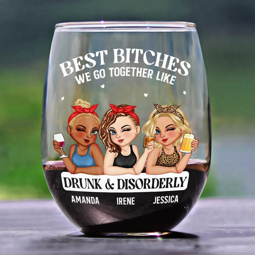 We Go Together Like Drunk And Disorderly - Personalized Stemless Wine Glass
