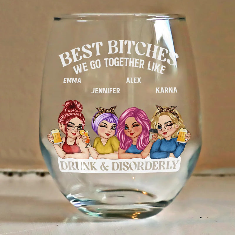 We Go Together Like Drunk And Disorderly - Personalized Stemless Wine Glass
