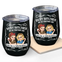 Gift For Bestie,Gift For Sisters,Funny,Gift For Women - We Go Together Like Drunk And Disorderly - Personalized Wine Tumbler