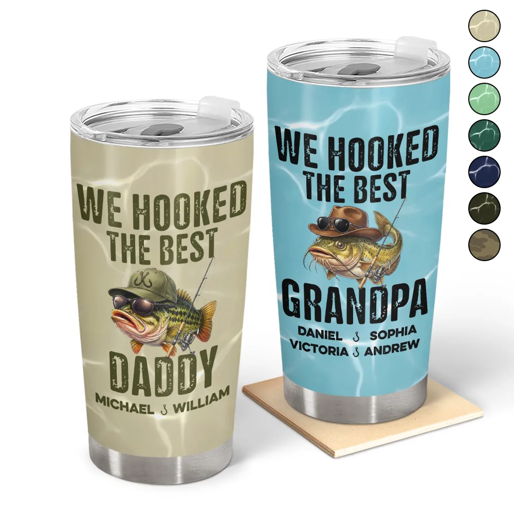 Gift For Husband,Gift For Men,Gift For Yourself,Gift For Grandpa,Gift For Father,Fishing,Icon,Humorous - We Hooked The Best Dad Grandpa - Personalized Tumbler