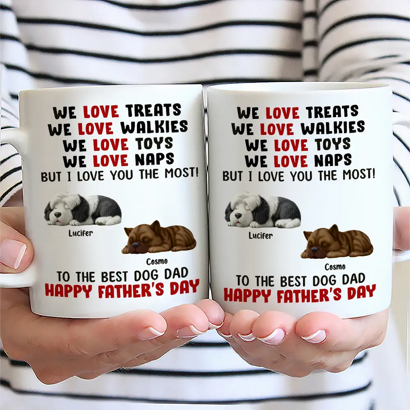 Pet Lovers,Pet Dad,Dog Lovers,Dog Dad,Happy,Gift For Father - We Love Naps - Personalized Mug