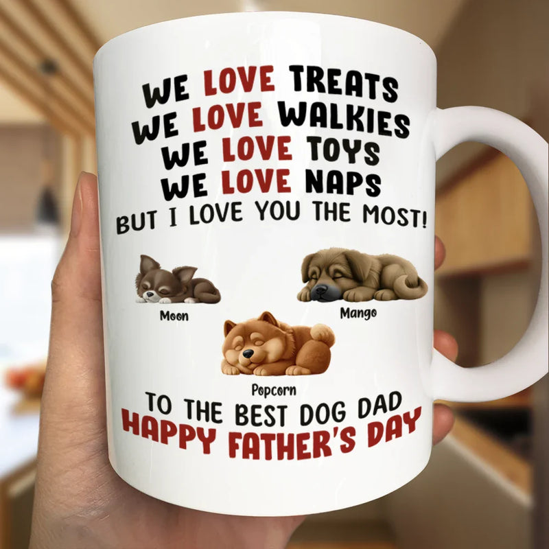 Pet Lovers,Pet Dad,Dog Lovers,Dog Dad,Happy,Gift For Father - We Love Naps - Personalized Mug