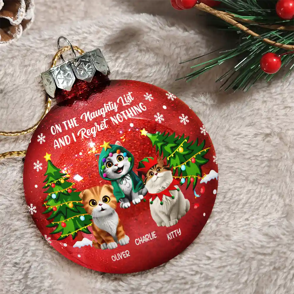 Cat Lovers, Funny - We Regret Nothing On The Naughty List - Personalized Ball Ornament