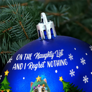 Cat Lovers, Funny - We Regret Nothing On The Naughty List - Personalized Ball Ornament