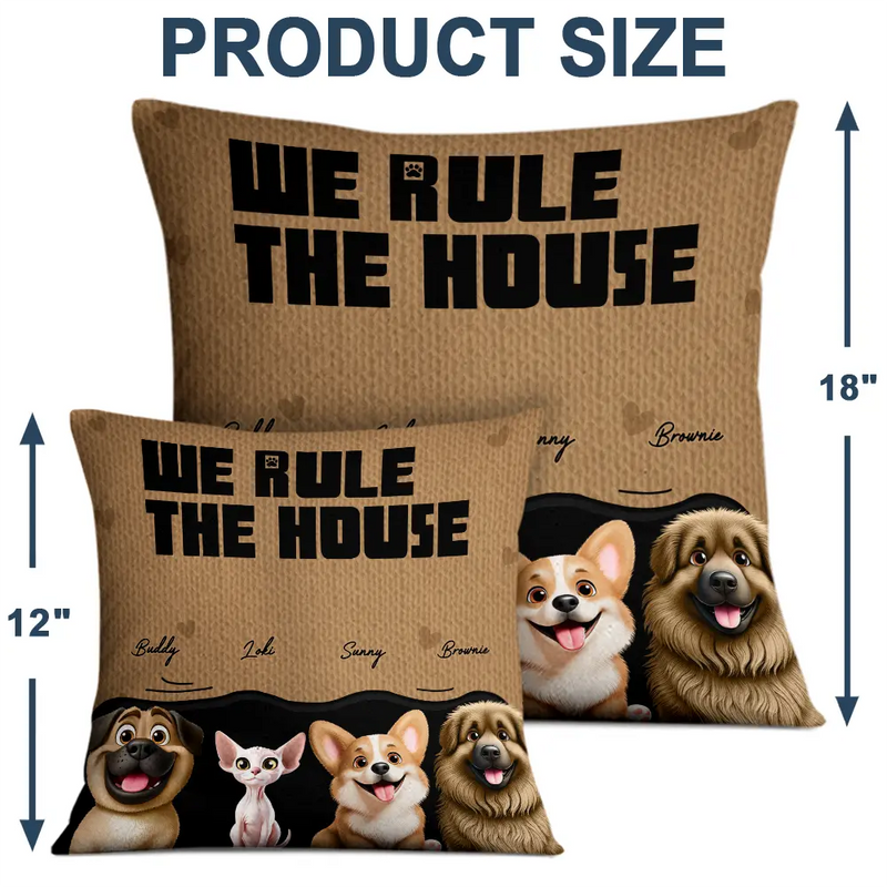Pet Lovers, Pet Mom, Pet Dad, Happy - We Rule The House 3D Effect Pet - Personalized Pillow