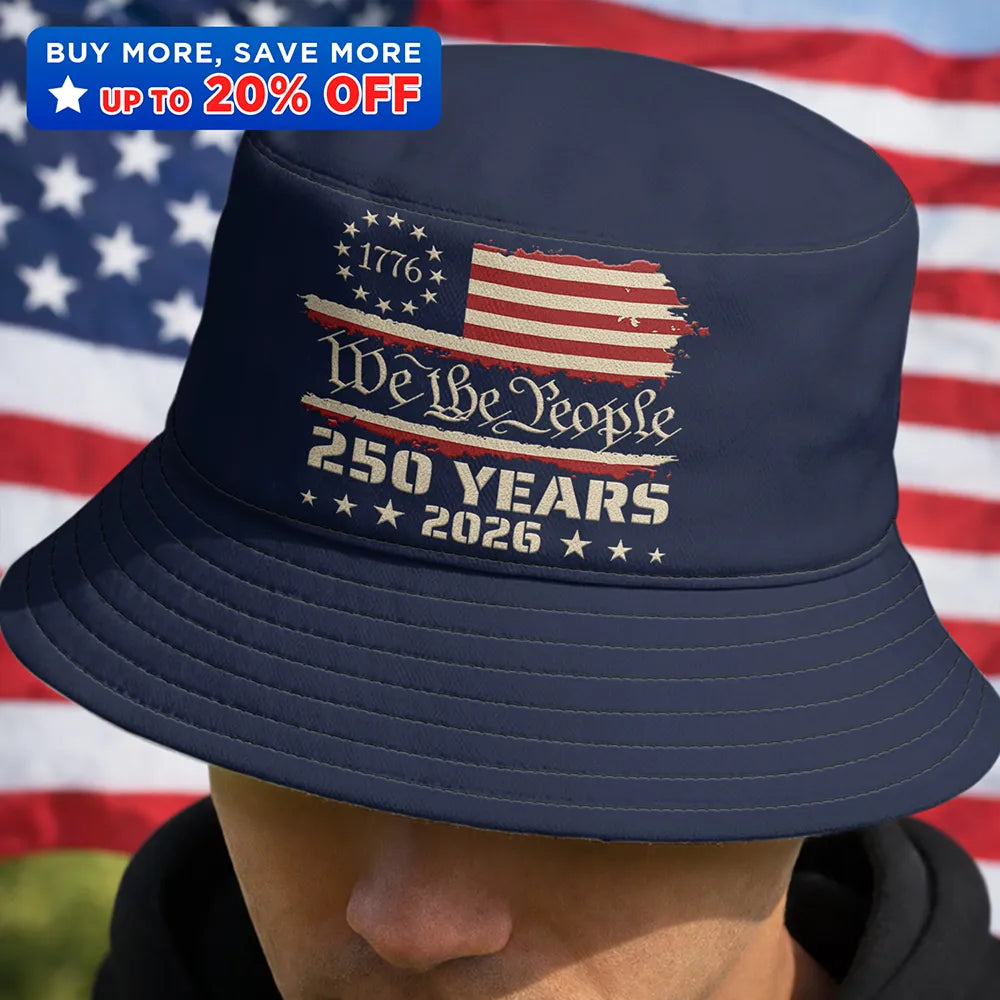 We The People 250 Years 1776 - Bucket Hat