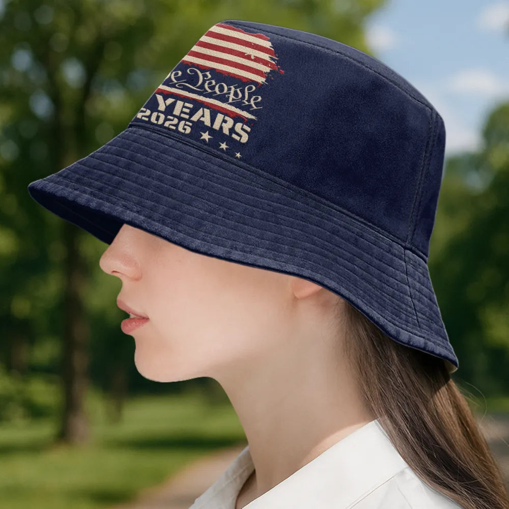 Independence Day,America 250th,Gift For Yourself,Happy,No Custom,Gift For Women,Gift For Men - We The People 250 Years 1776 - Bucket Hat