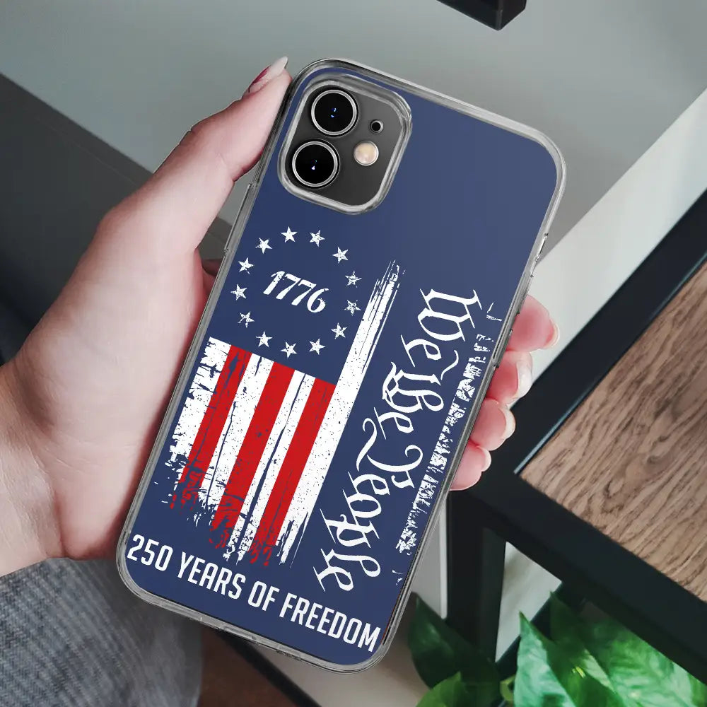Independence Day,America 250th,Gift For Yourself,Happy,No Custom,Gift For Women,Gift For Men - We The People 250 Years Of Freedom - Personalized Clear Phone Case