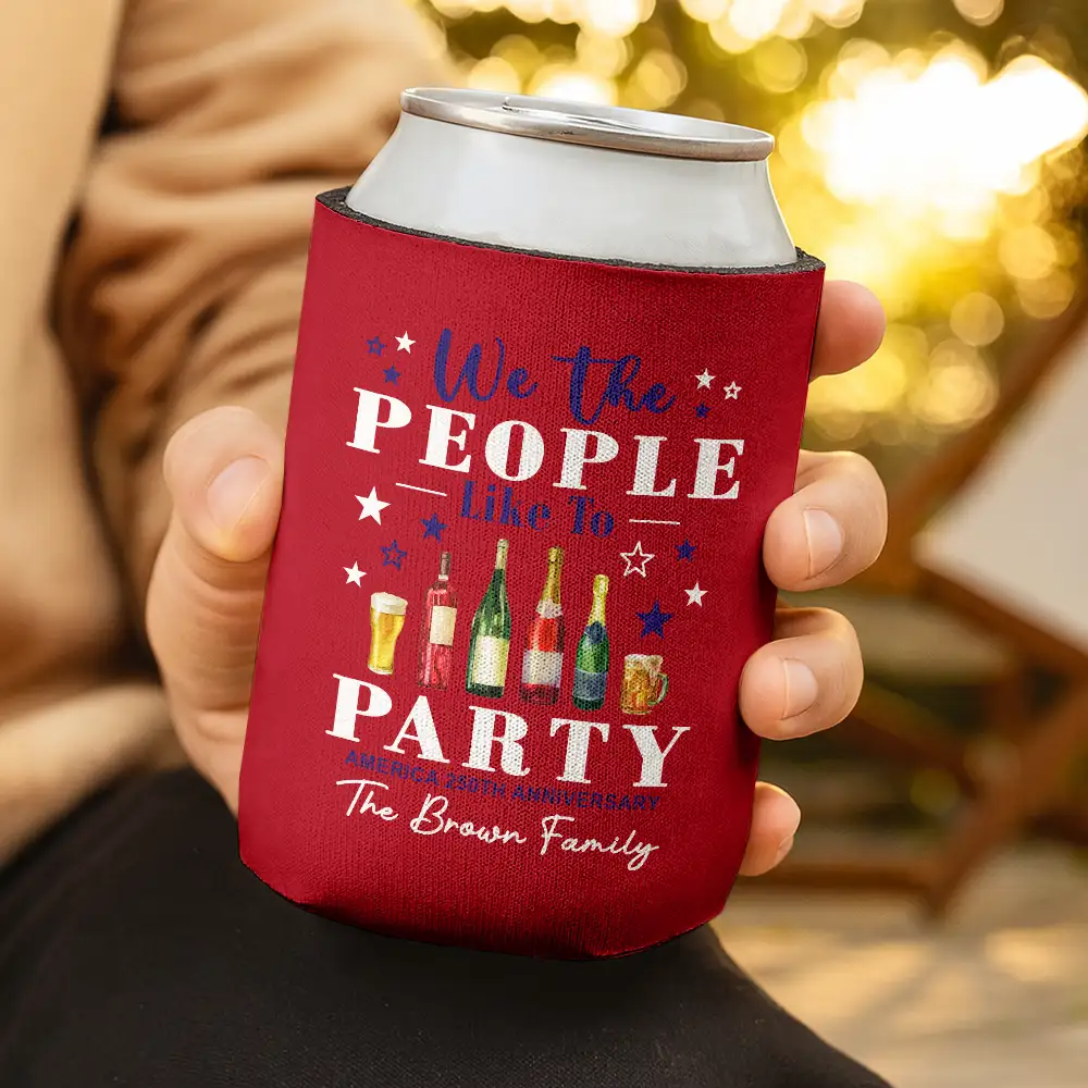America 250th,Independence Day,Family,Proud,Custom Text - We The People Like To Party US 250Th Anniversary - Personalized Can Cooler Sleeve