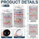 America 250th,Independence Day,Family,Proud,Custom Text - We The People Like To Party US 250Th Anniversary - Personalized Can Cooler Sleeve