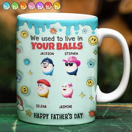 Nous vivions dans tes boules, papa ! Mug imprimé effet gonflé 3D, mug blanc personnalisé bord à bord