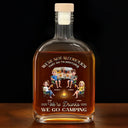 Campsite, Camping, Gift For Bestie, Funny - We're Drunks We Go Camping - Personalized Whiskey Bottle